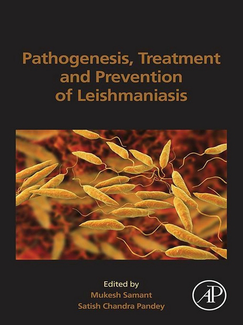 Pathogenesis, Treatment and Prevention of Leishmaniasis - 