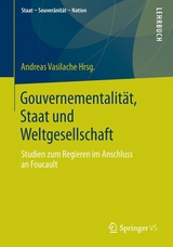 Gouvernementalität, Staat und Weltgesellschaft - 