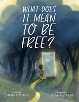 What Does It Mean to Be Free? - Laura Lington