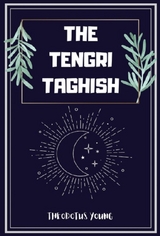 Tengri Taghish -  Theodotus Young
