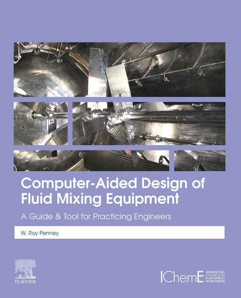 Computer-Aided Design of Fluid Mixing Equipment -  W Roy Penney