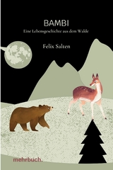 Bambi: Eine Lebensgeschichte aus dem Walde - Felix Salten