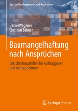 Baumangelhaftung nach Ansprüchen - Christian Zanner, Daniel Wegener