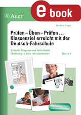 Prüfen - Üben - Prüfen mit der Deutschfahrschule 1 - Martina Knipp