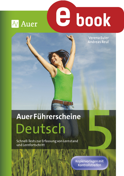 Auer Führerscheine Deutsch Klasse 5 - Verena Euler, Andreas Reul
