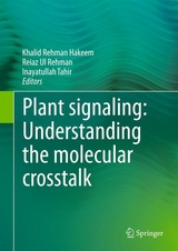 Plant signaling: Understanding the molecular crosstalk - 