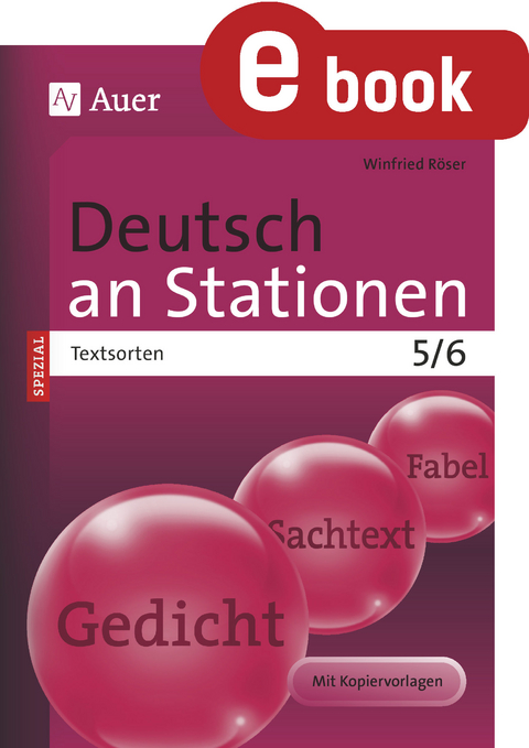 Deutsch an Stationen SPEZIAL Textsorten 5-6 - Winfried Röser