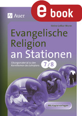 Evangelische Religion an Stationen Klasse 7 u. 8 - Heinz-Lothar Worm