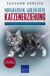 Norwegische Waldkatze Katzenerziehung - Ratgeber zur Erziehung einer Katze der Norwegischen Waldkatzen Rasse - Susanne Herzog