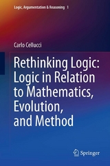 Rethinking Logic: Logic in Relation to Mathematics, Evolution, and Method -  Carlo Cellucci