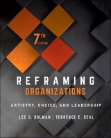 Reframing Organizations -  Lee G. Bolman,  Terrence E. Deal