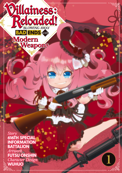 Villainess: Reloaded! Blowing Away Bad Ends with Modern Weapons (Manga) Volume 1 -  616th Special Information Battalion