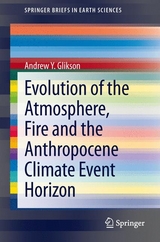 Evolution of the Atmosphere, Fire and the Anthropocene Climate Event Horizon - Andrew Y. Glikson