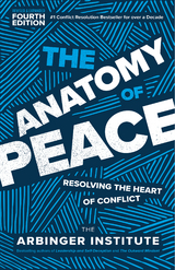 Anatomy of Peace, Fourth Edition -  The Arbinger Institute