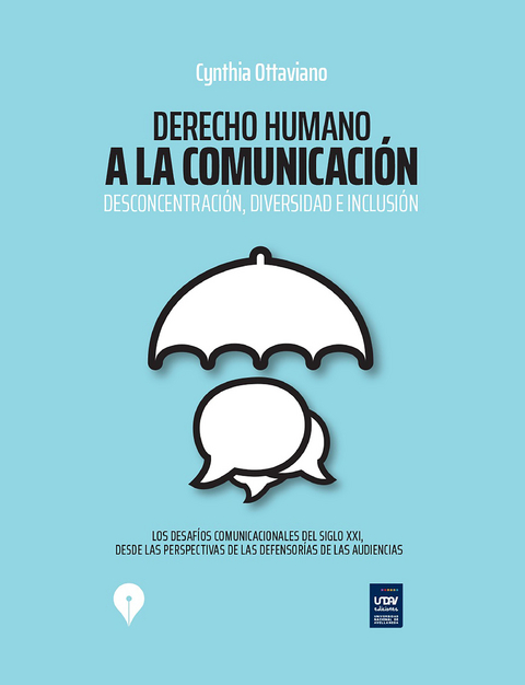 Derecho humano a la comunicación: Desconcentración, diversidad e inclusión - Cynthia Ottaviano