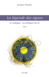 La légende des signes - Jacques Vanaise