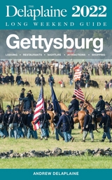 Gettysburg - The Delaplaine 2022 Long Weekend Guide - Andrew Delaplaine