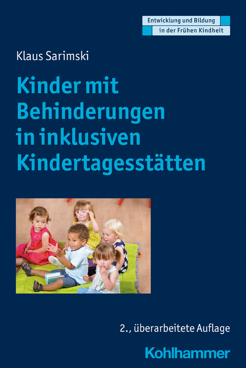 Kinder mit Behinderungen in inklusiven Kindertagesstätten - Klaus Sarimski