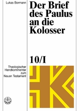 Der Brief des Paulus an die Kolosser - Lukas Bormann