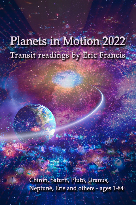 Planets in Motion 2022 -  Eric Francis