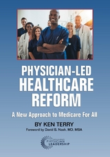 Physician-Led Healthcare Reform - Ken Terry