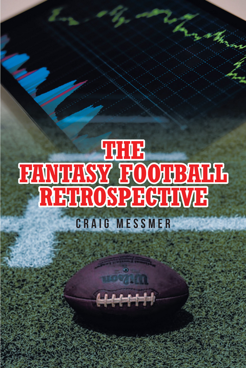Fantasy Football Retrospective -  Craig Messmer