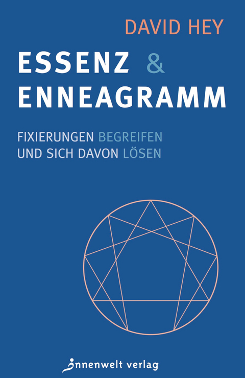 Essenz und Enneagramm - David Hey