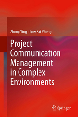 Project Communication Management in Complex Environments - Zhong Ying, Low Sui Pheng