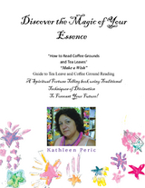 Discover the Magic of Your Essence -  Kathleen Peric