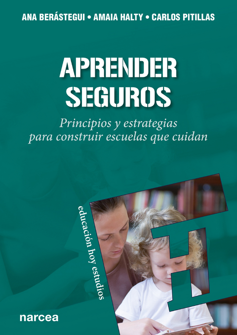 Aprender seguros - Ana Berástegui, Amaia Halty, Carlos Pitillas