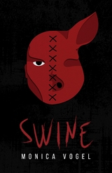 Swine - Monica Vogel