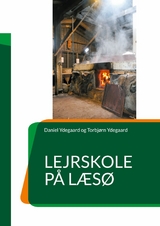 Lejrskole på Læsø - Daniel Ydegaard, Torbjørn Ydegaard