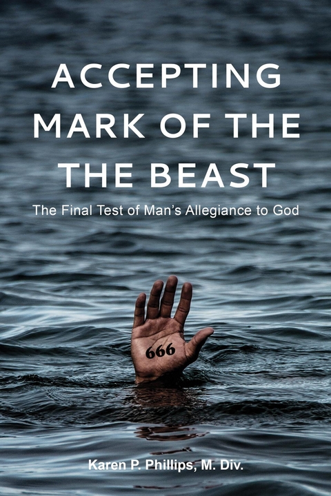 Accepting the Mark of the Beast -  M. Div. Karen P Phillips