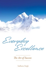 Everyday Excellence -  Sadhana Singh