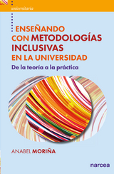 Enseñando con metodologías inclusivas en la Universidad - Anabel Moriña
