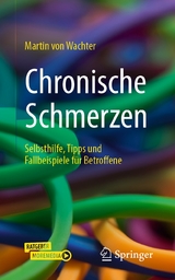 Chronische Schmerzen -  Martin von Wachter