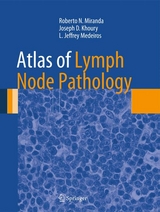 Atlas of Lymph Node Pathology -  Joseph D. Khoury,  L. Jeffrey Medeiros,  Roberto N. Miranda