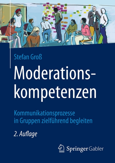 Moderationskompetenzen - Stefan Groß