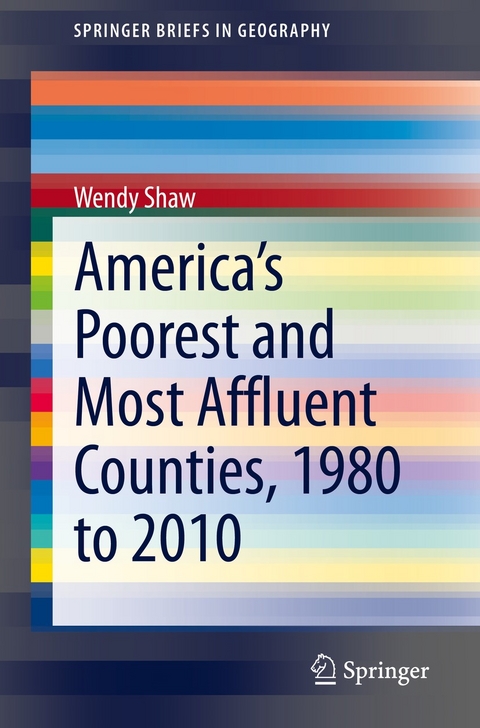 America’s Poorest and Most Affluent Counties, 1980 to 2010 - Wendy Shaw