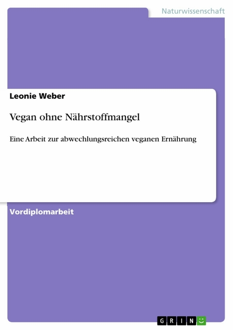 Vegan ohne Nährstoffmangel - Leonie Weber