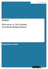 Rezension zu "Die Etrusker. Geschichte-Religion-Kunst"