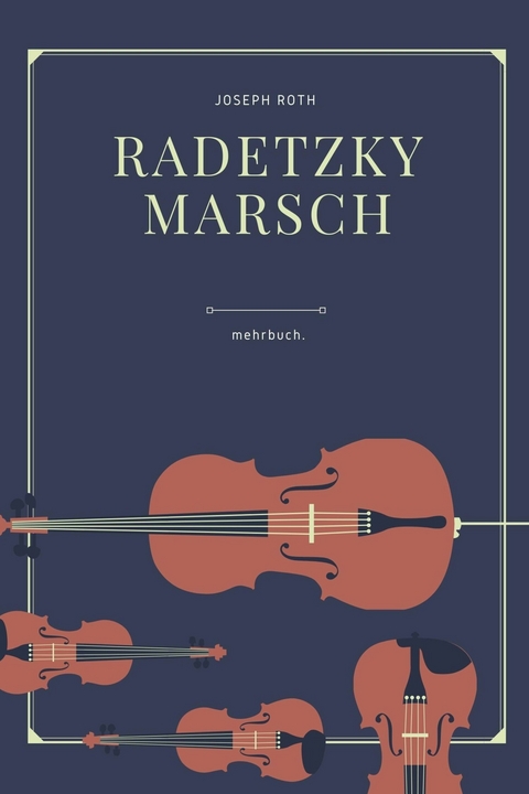 Radetzkymarsch - Joseph Roth