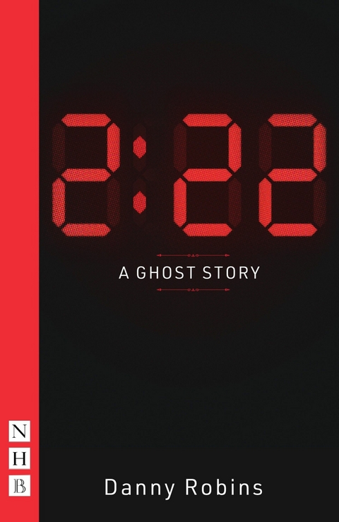 2:22: A Ghost Story (NHB Modern Plays) -  Danny Robins