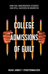College Admissions of Guilt -  Noah James Fenstermacher