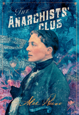 Anarchists' Club -  Alex Reeve