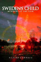 Sweden's Child : Murders at the Fair -  Elaine Cornell