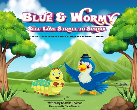 Blue & Wormy Self-Love Stroll To School - Shareka Thomas