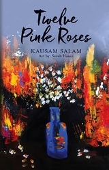 Twelve Pink Roses -  Kausam Salam