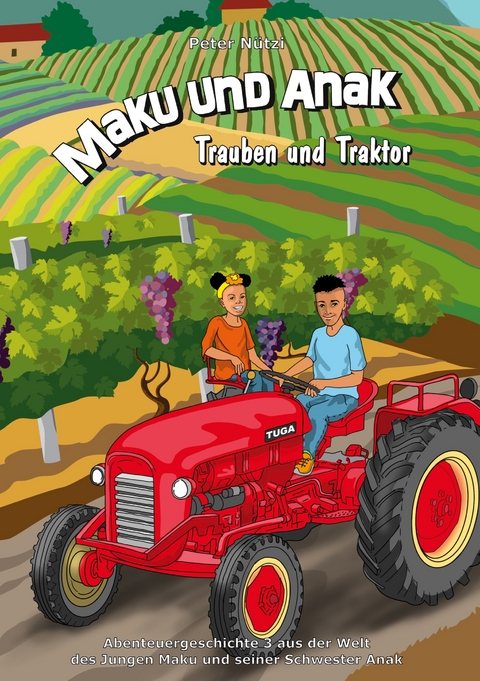 Maku und Anak Trauben und Traktor - Peter Nützi