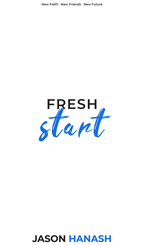 Fresh Start -  Jason Hanash
